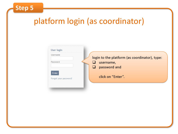 Step 5: platform login (as coordinator) 